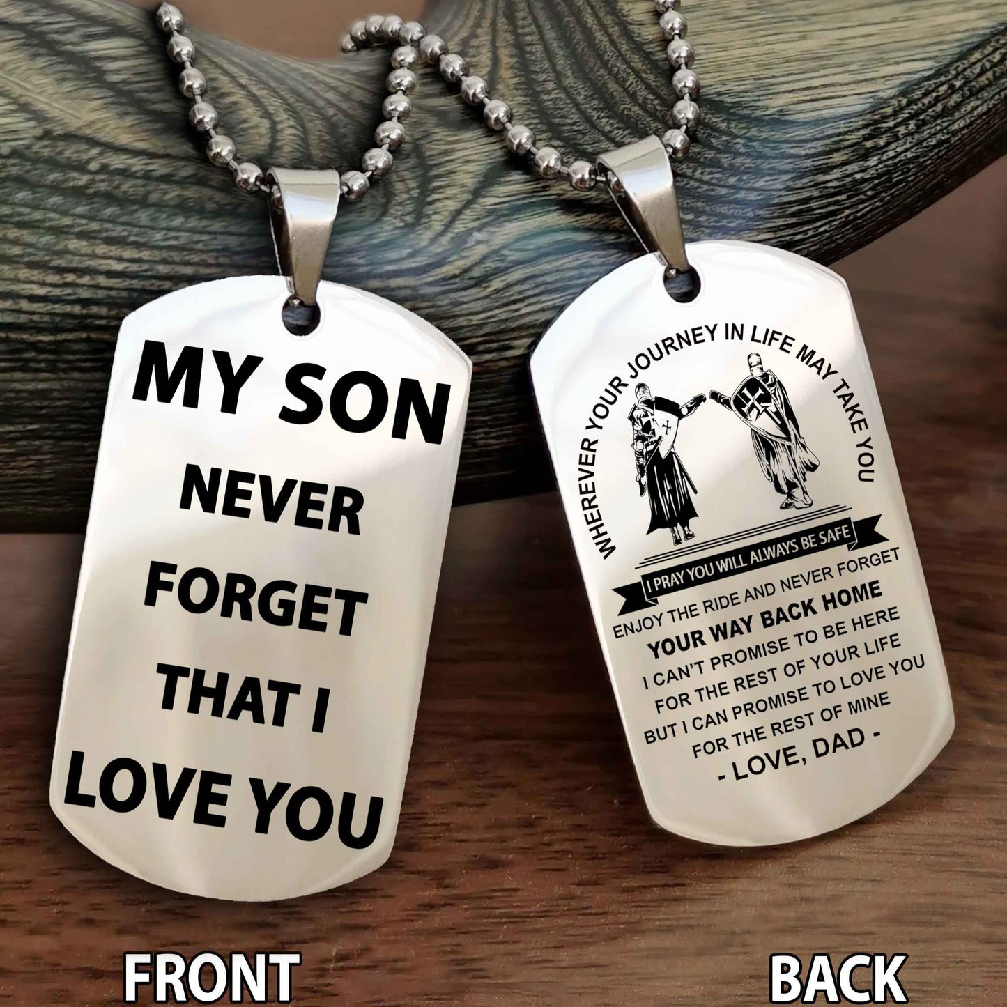 Knight Templar Double Sided Dog Tag To My Son Never Forget That I Love You - Gift For Son Never Forget Your Way Back Home