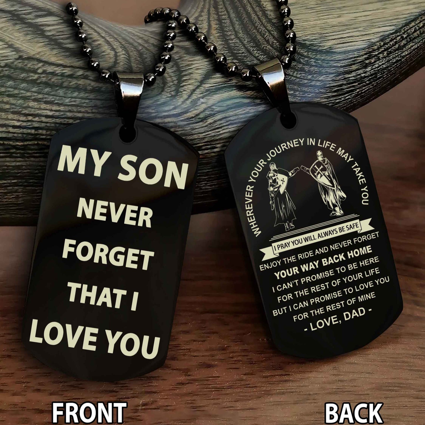 Knight Templar Double Sided Dog Tag To My Son Never Forget That I Love You - Gift For Son Never Forget Your Way Back Home