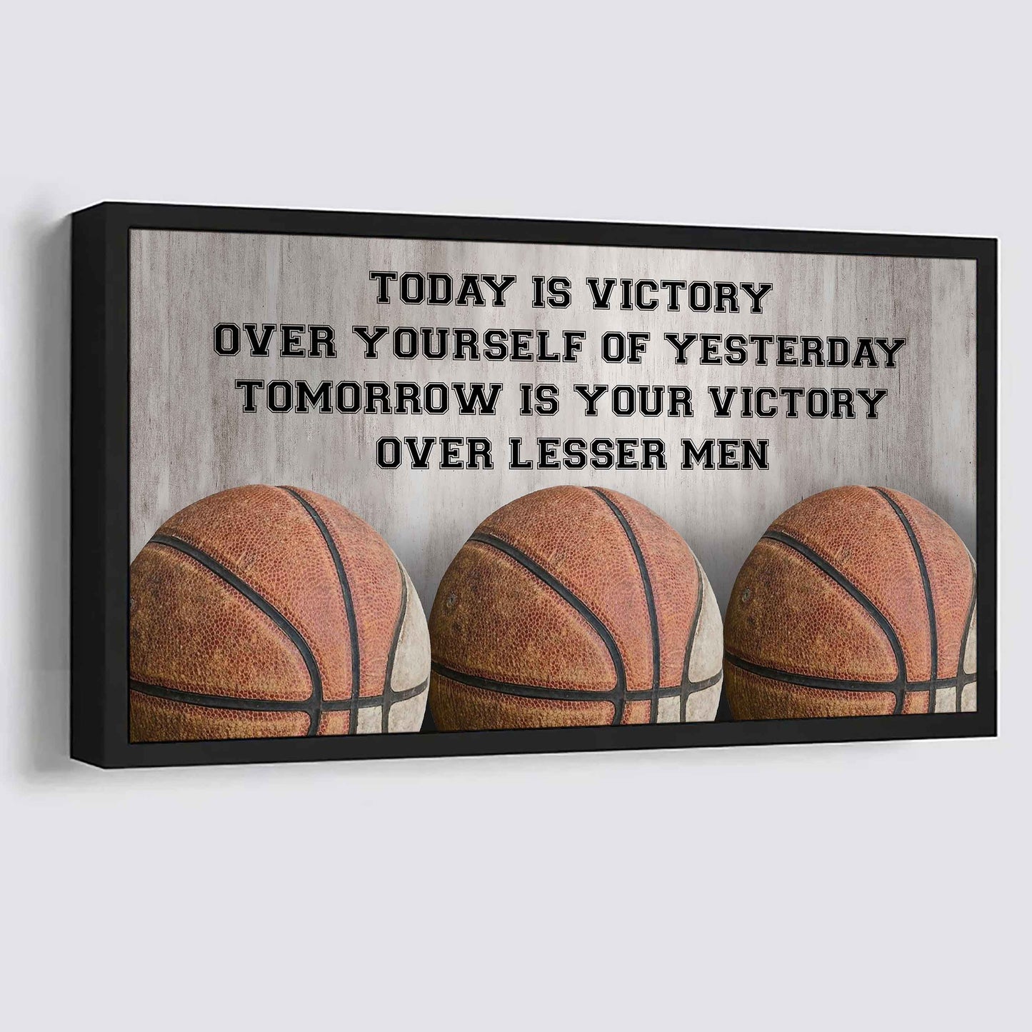 American Football Poster Canvas - Today Is Victory Over Yourself Over Yourself Of Yesterday Tomorrow Is Your Victory Over Lesser Men