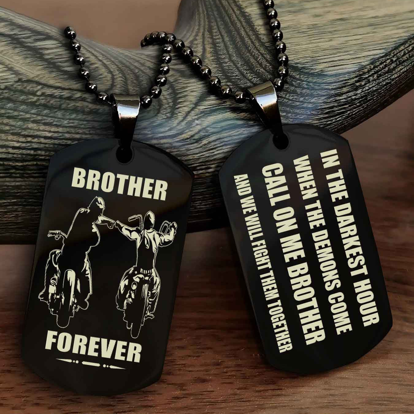 Knight templar Engraved Double Sided Dog Tag Call On Me Brother NAG Brothers Forever We Will Fight Them Together