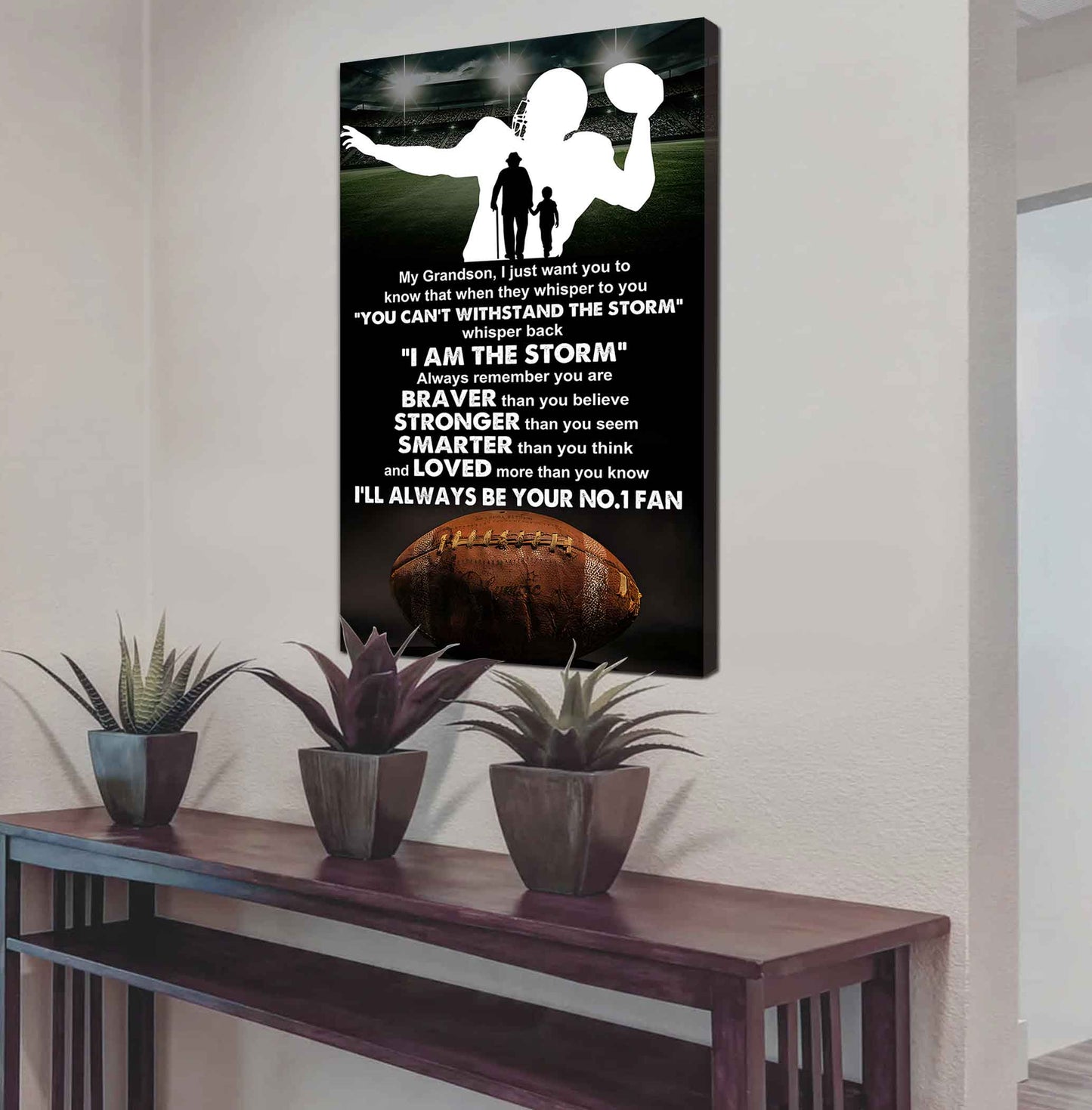 American Football Poster Canvas Granpa To Grandson - Whisper Back I Am The Storm I Will Always Your No 1 Fan
