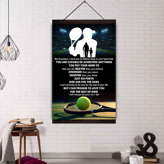 Tennis Poster Canvas Grandpa To Grandson - That You Are Braver Than You Believe You Are Capable Of I Will Always Your No 1 Fan