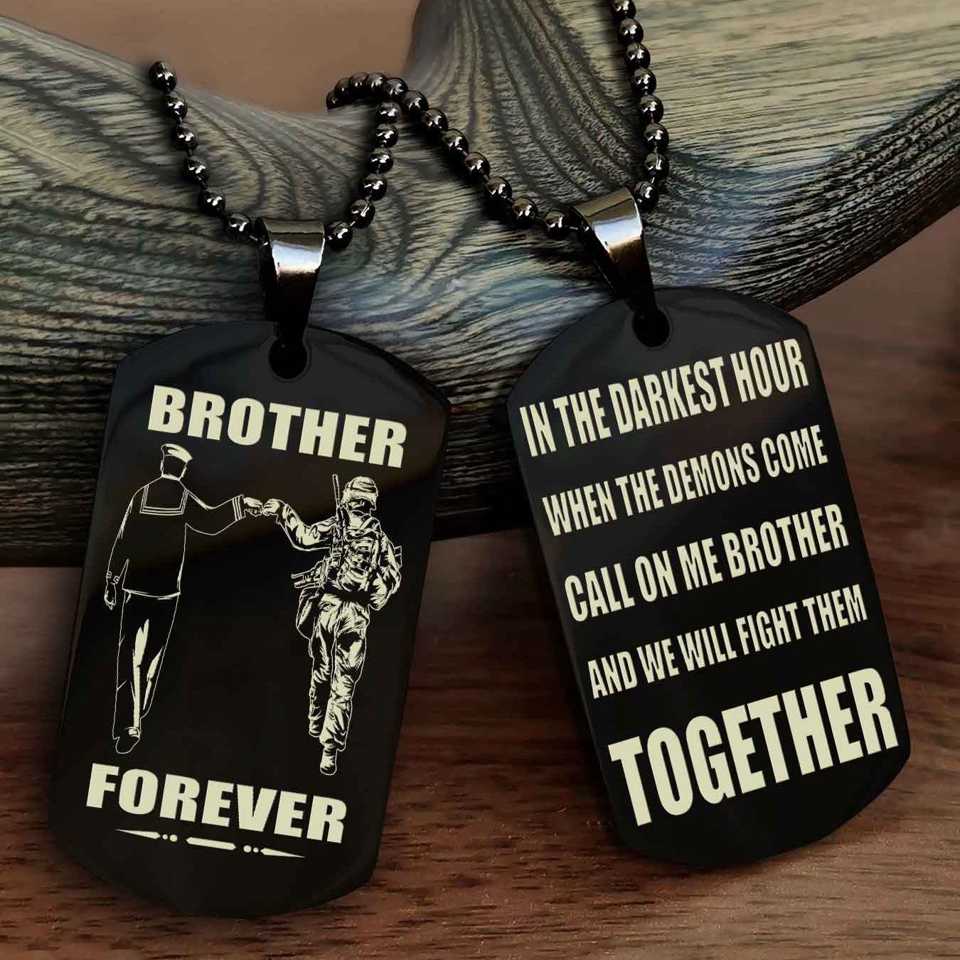 Soldier-Brother Personalized Double Sided Dog Tag For My Brother - Call On Me Brother And We Will Fight Them Together Gift For Your Friend