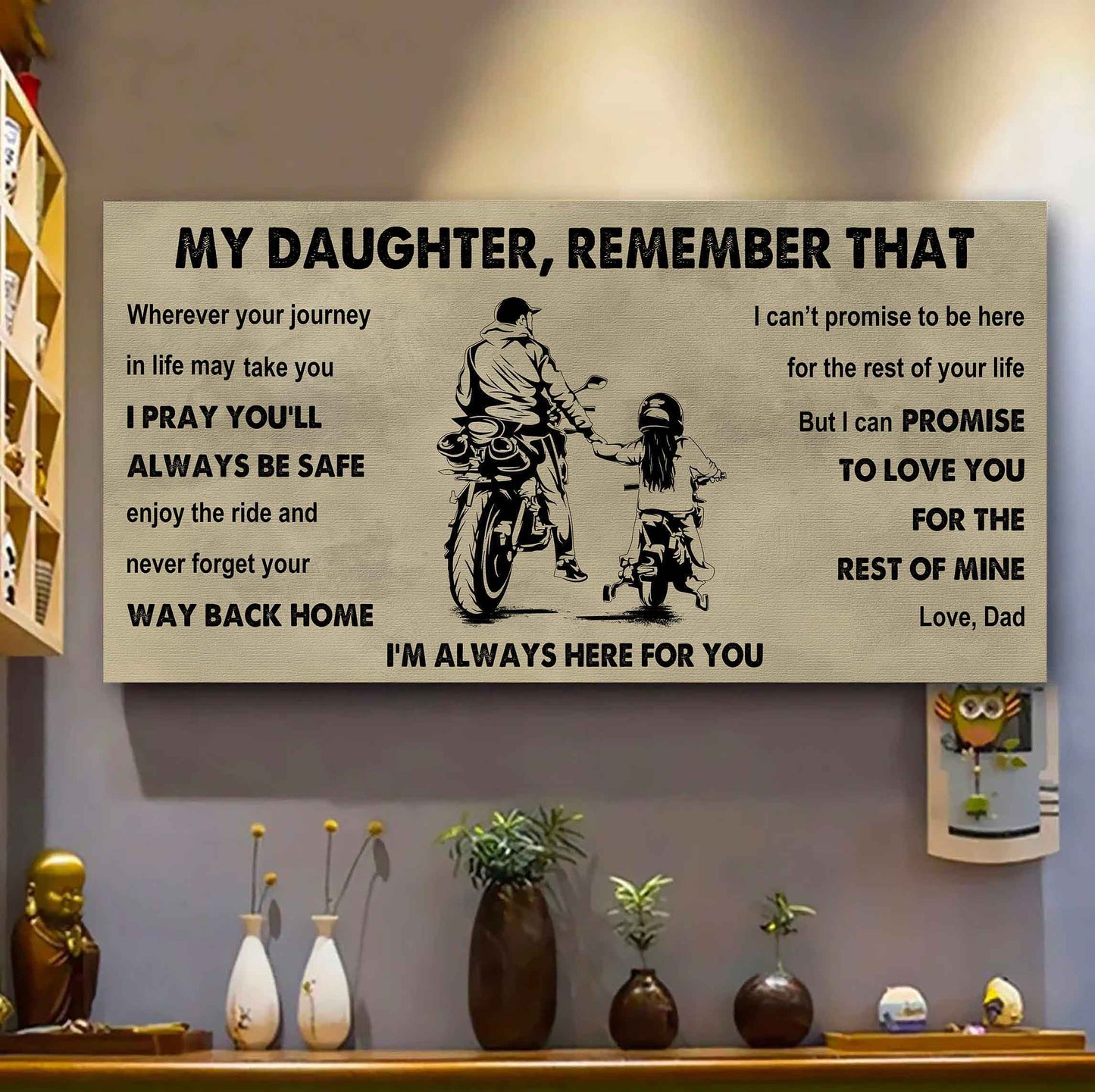 Soldier To My Daughter Remember That Never Forget Your Way Back Home I'm Always Here For You