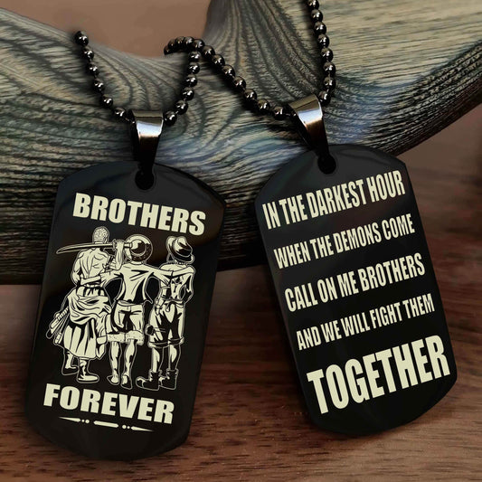 TWD Personalized Double Sided Dog Tag For My Brother - Call On Me Brother And We Will Fight Them Together Gift For Your Friend