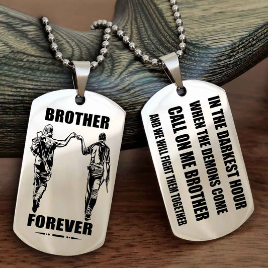 TWD Engraved Double Sided Dog Tag Call On Me Brother NAG Brothers Forever We Will Fight Them Together