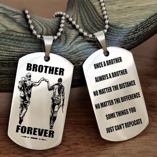 TWD Customizable engraved dog tag double sided gift from brother - Brother Forever Once A Brother Always A Brother