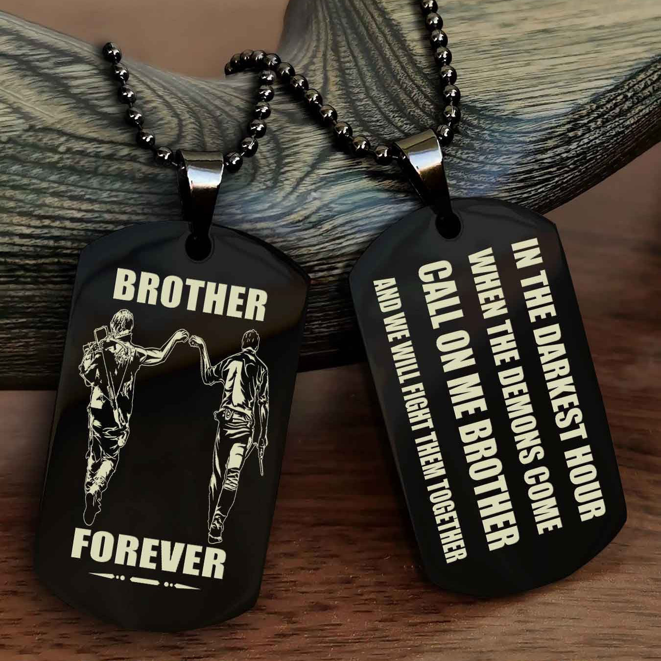 Knight templar Engraved Double Sided Dog Tag Call On Me Brother NAG Brothers Forever We Will Fight Them Together