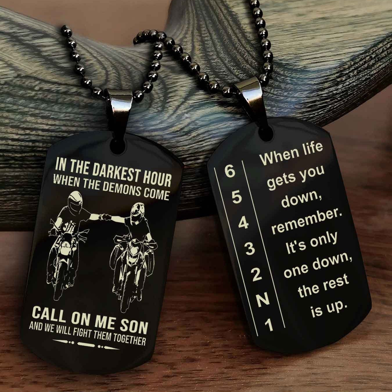 Biker Dog tag-When life gets you down, remember. It’s only one down, the rest is up