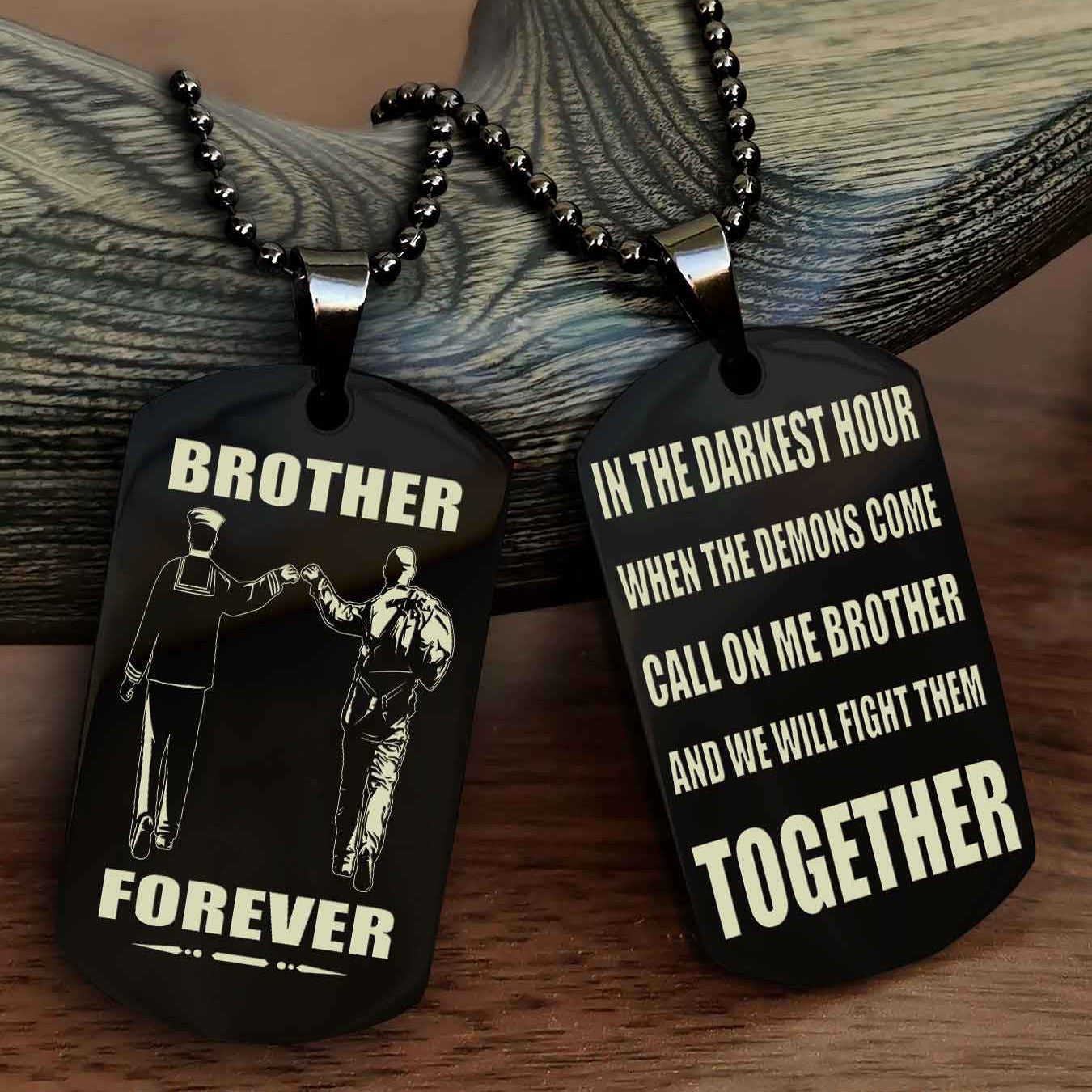 Soldier-Brother Personalized Double Sided Dog Tag For My Brother - Call On Me Brother And We Will Fight Them Together Gift For Your Friend