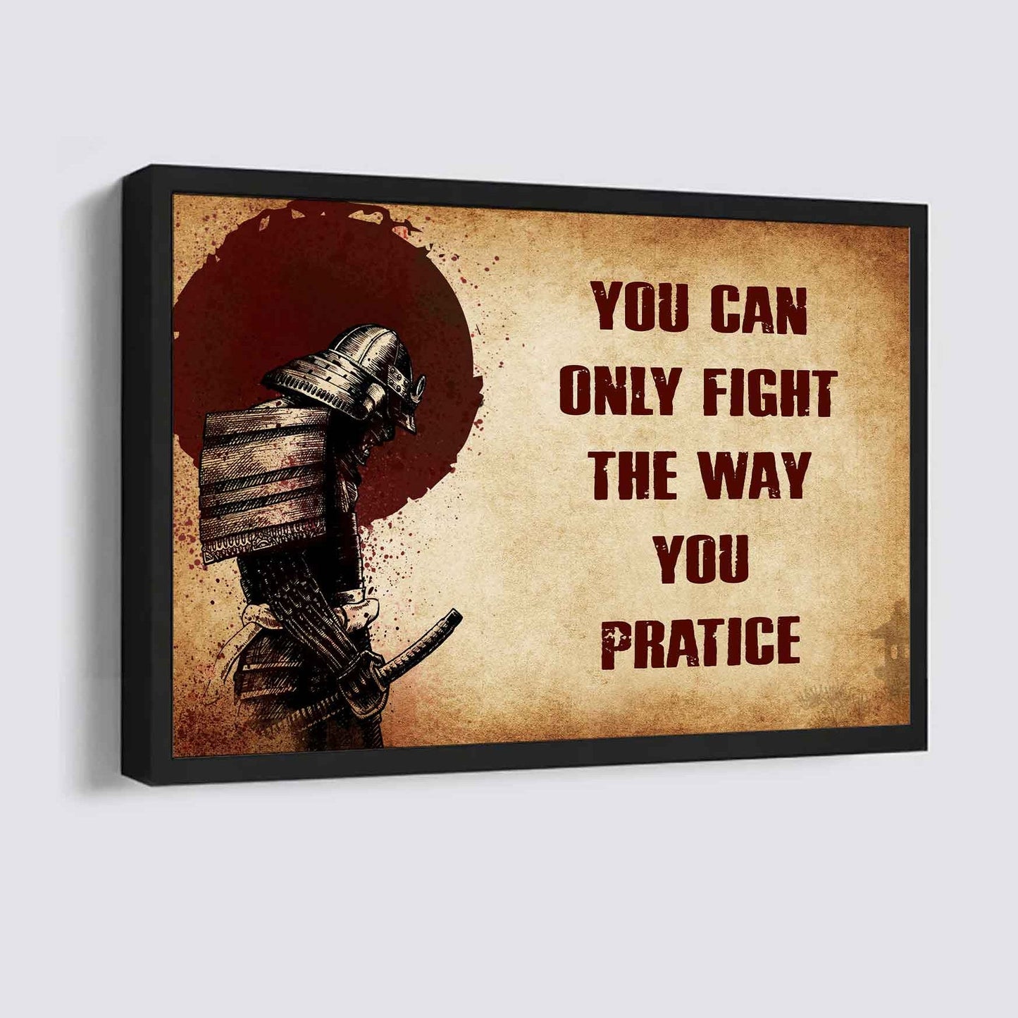 Knight Templar Poster Canvas You Can Only Fight The Way You Practice