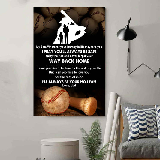Baseball Poster Canvas Dad To Son - Never Forget Your Way Back Home I Will Always Your No 1 Fan
