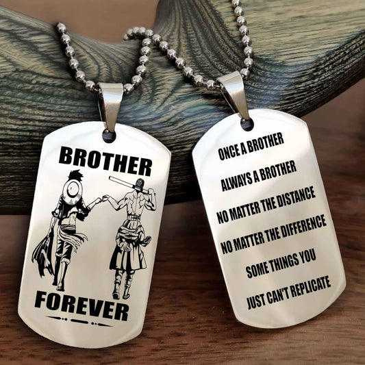 OP Customizable engraved dog tag double sided gift from brother - Brother Forever Once A Brother Always A Brother