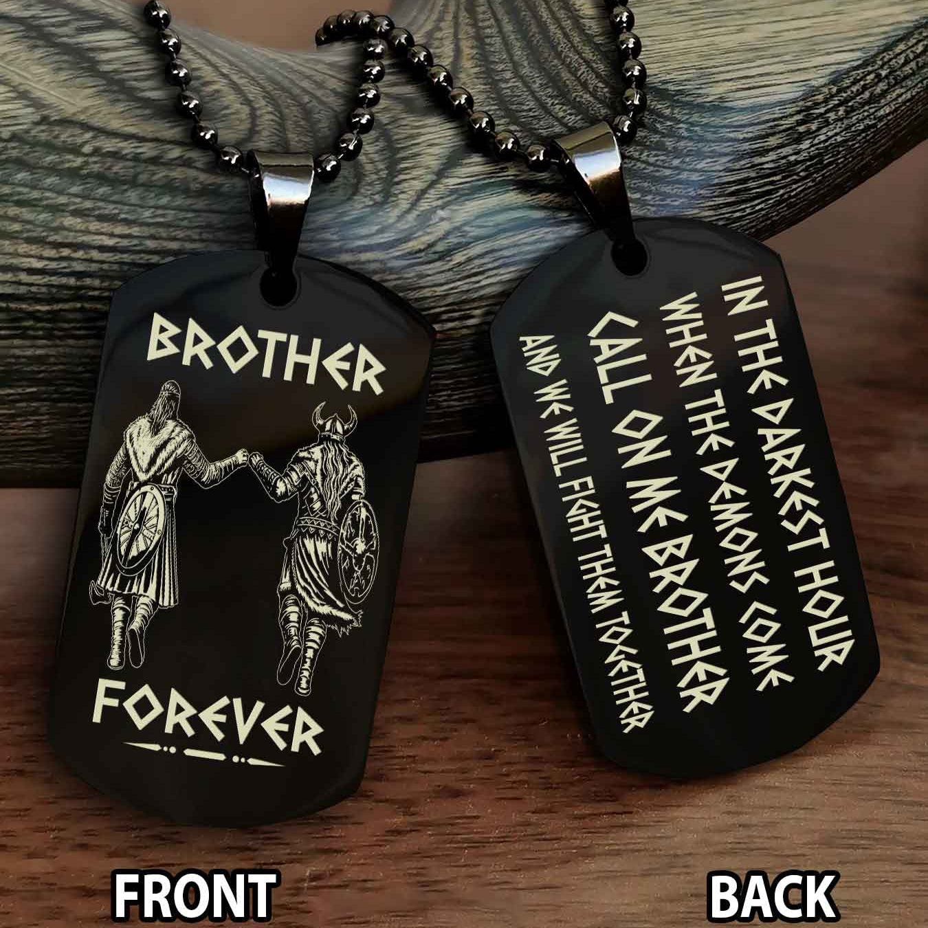 Knight templar Engraved Double Sided Dog Tag Call On Me Brother NAG Brothers Forever We Will Fight Them Together