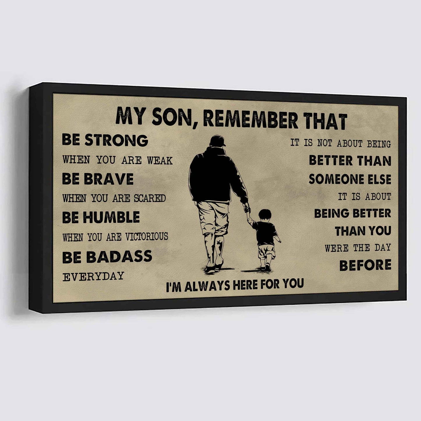 Soldier To My Daughter Remember That Be Strong When You Are Weak Be Badass Everyday I'm Always Here For You