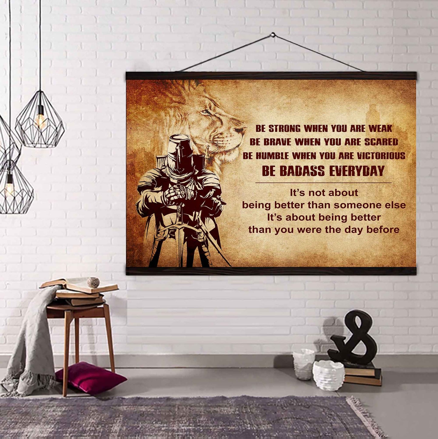 Knight Templar Poster Canvas Be Strong When You Are Weak Be Badass Everyday From Dad To Son Gift For Your Son Motivational Quotes