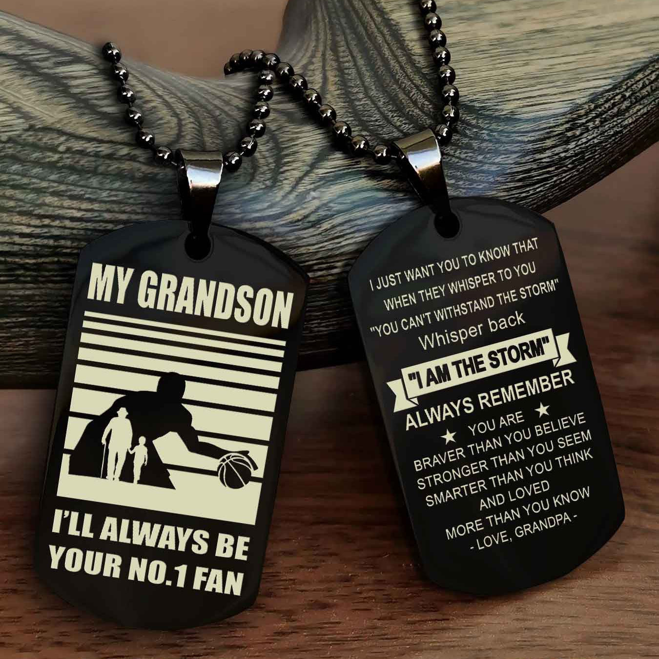 Sport Baseball Personalized Double Sided Dog Tag Granpa To Grandson I Will Always Be Your No 1 Fan - Whisper Back I'm The Storm