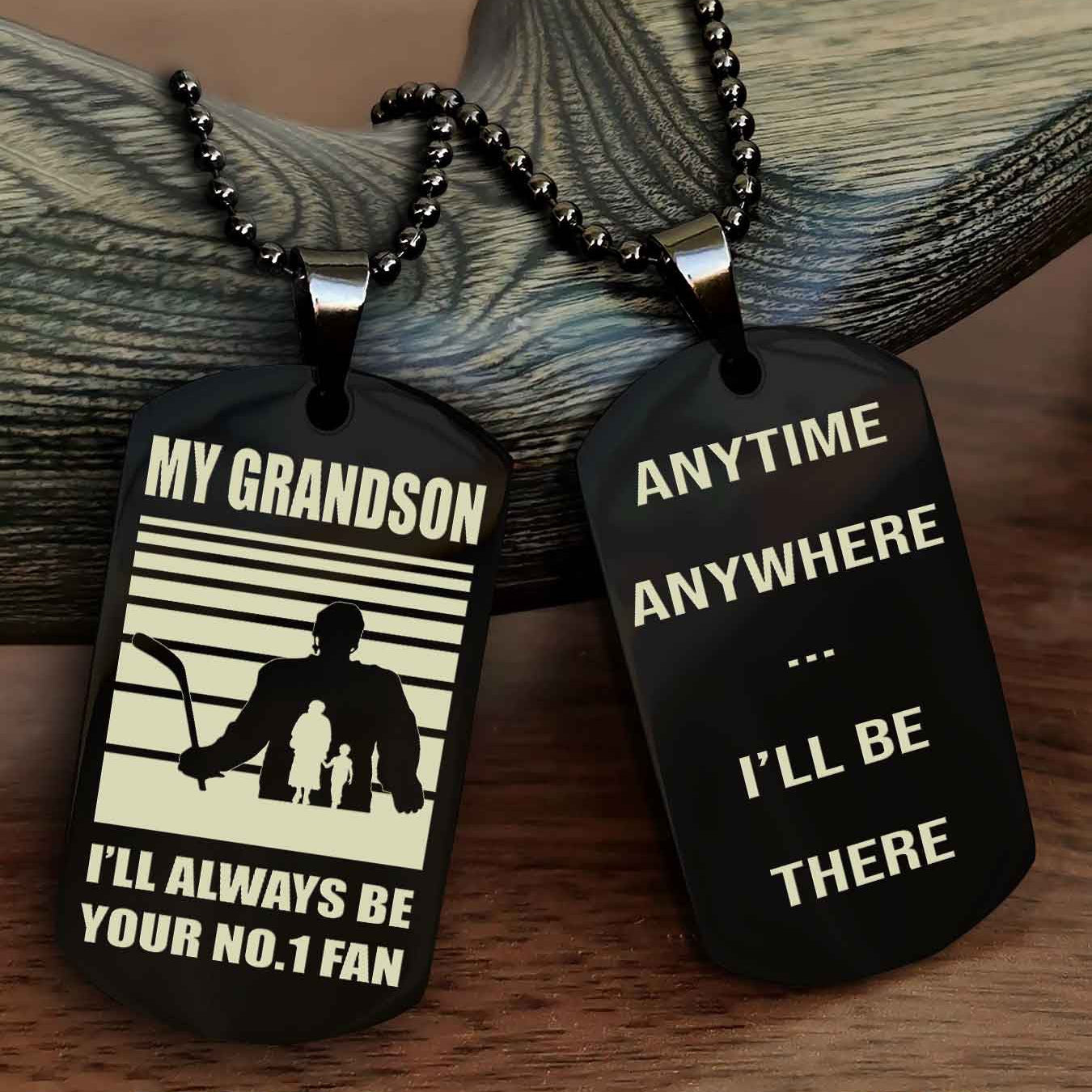 Sport Baseball Personalized Double Sided Dog Tag Granpa To Grandson I Will Always Be Your No 1 Fan - Anytime Anywhere I Will Be There