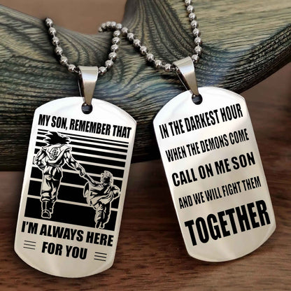 DRB Personalized Double Sided Dog Tag My Son Remember That I Will Always Here Call On Me Son And We Will Fight Them Together