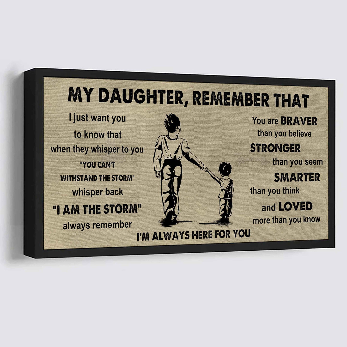 Soldier To My Daughter Remember That When They Whisper To You Whisper Back I'm The Storm I'm Always Here For You