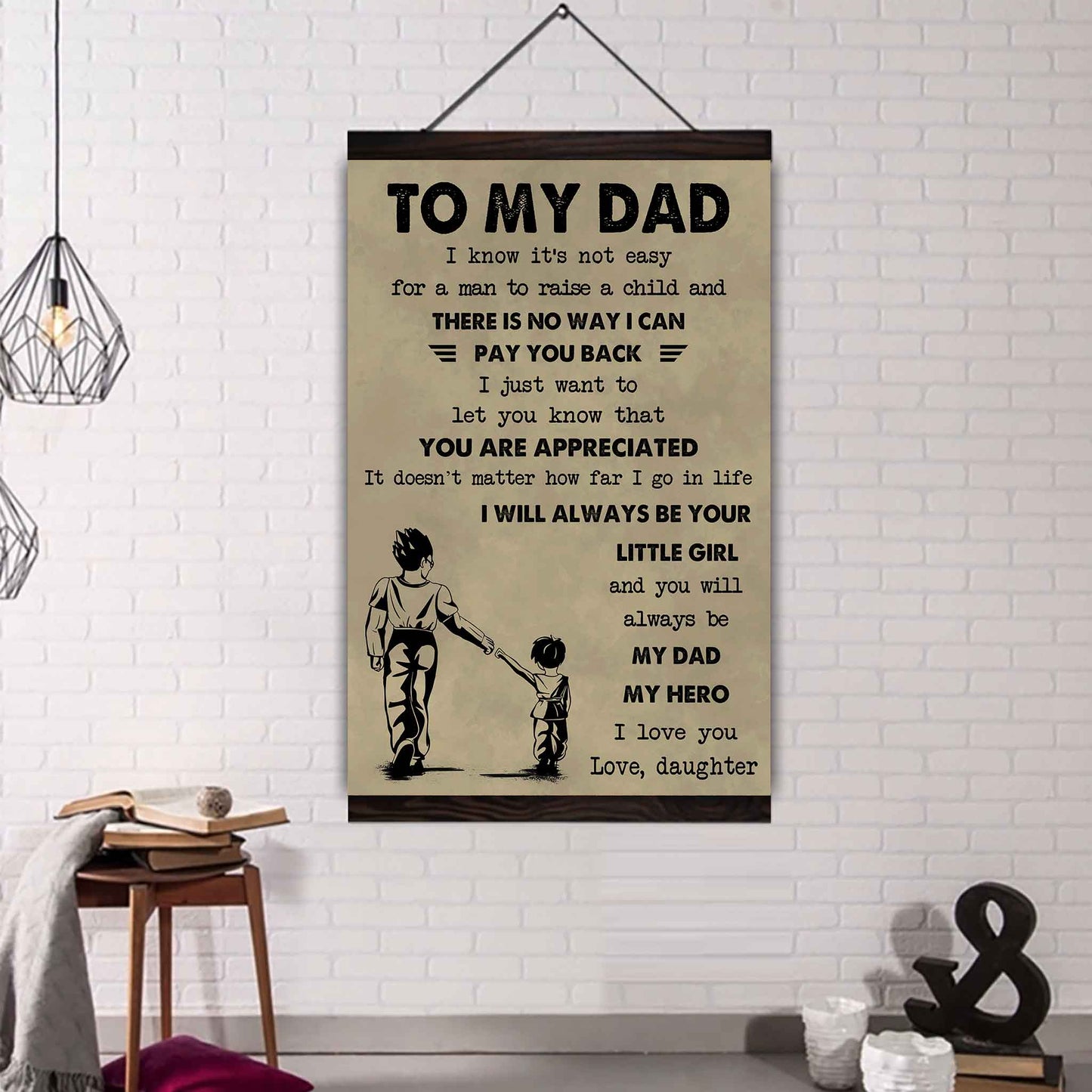 DBR Poster Canvas To My Dad I Know It's Not Easy To Raise A Child I Will Always Be Your Little Girl Gift From Daughter To Dad