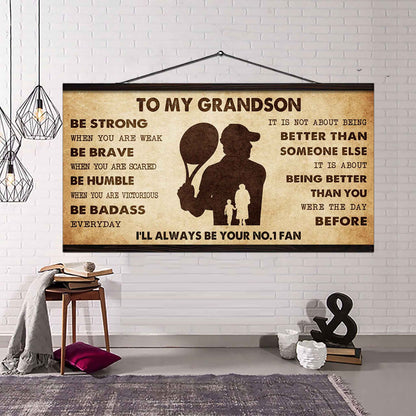 Personalized Sport Baseball Poster Canvas I'll Be Your No 1 Fan Grandma To Grandson - Be Strong When You Are Weak Be Badass Everyday