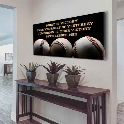 American Football Poster Canvas - Today Is Victory Over Yourself Over Yourself Of Yesterday Tomorrow Is Your Victory Over Lesser Men