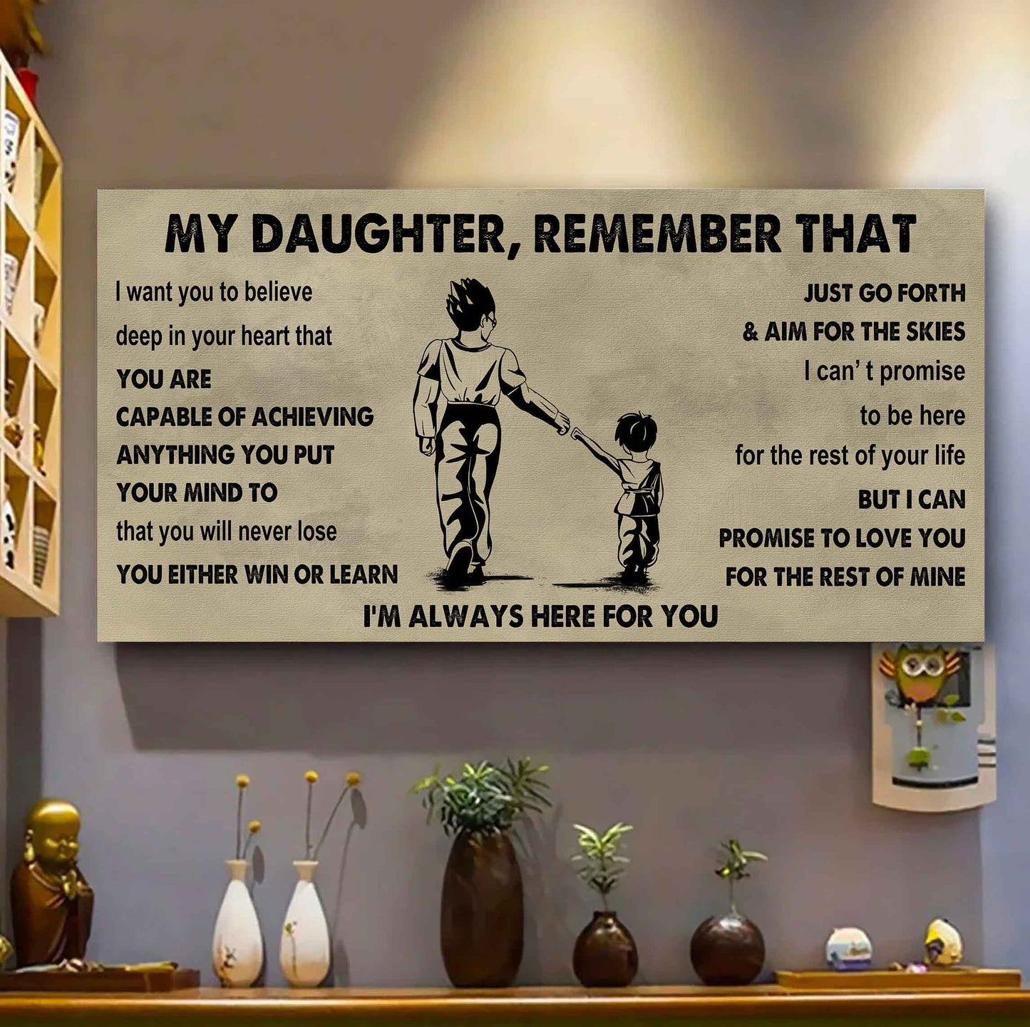Soldier To My Daughter Remember That You Will Never Lose You Either Win Or Learn I'm Always Here For You