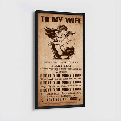 Family Poster Canvas To My Wife When I Say I Love You More - I Love You The Most Gift For Your Wife