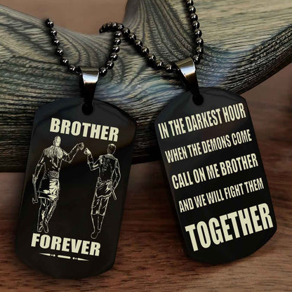 Viking Personalized Double Sided Dog Tag For My Brother - Call On Me Brother And We Will Fight Them Together Gift For Your Friend