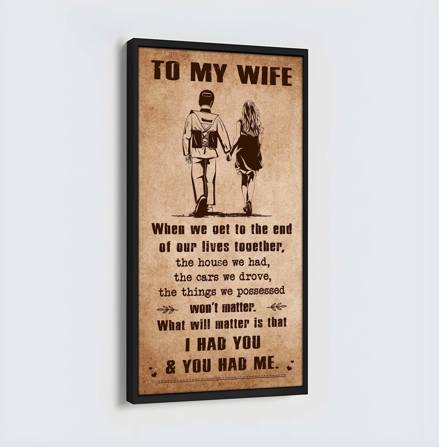 I Had You And You Had Me Wife And Husband - Vertical Poster Canvas, Gift For Your Darling