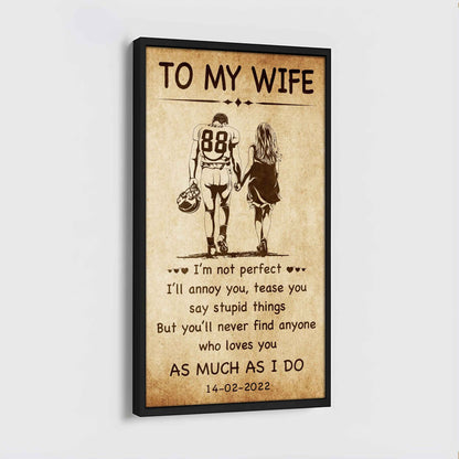 Family Poster Canvas To My Wife - I Am Not Perfect