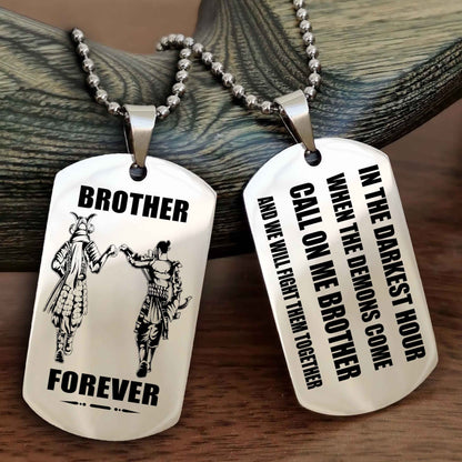Knight templar Engraved Double Sided Dog Tag Call On Me Brother NAG Brothers Forever We Will Fight Them Together