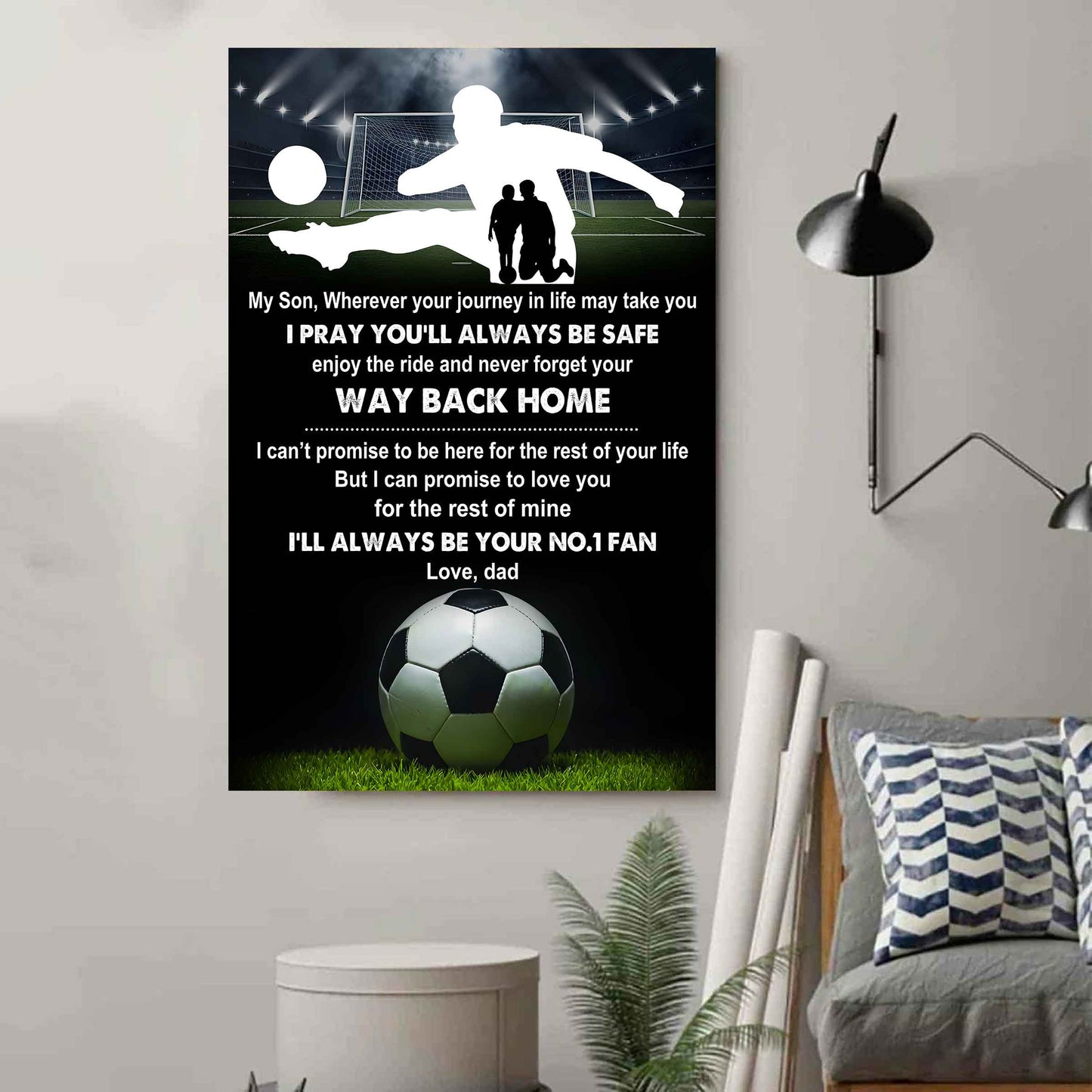 Sport Poster Canvas Dad To Son - Never Forget Your Way Back Home I Will Always Your No 1 Fan