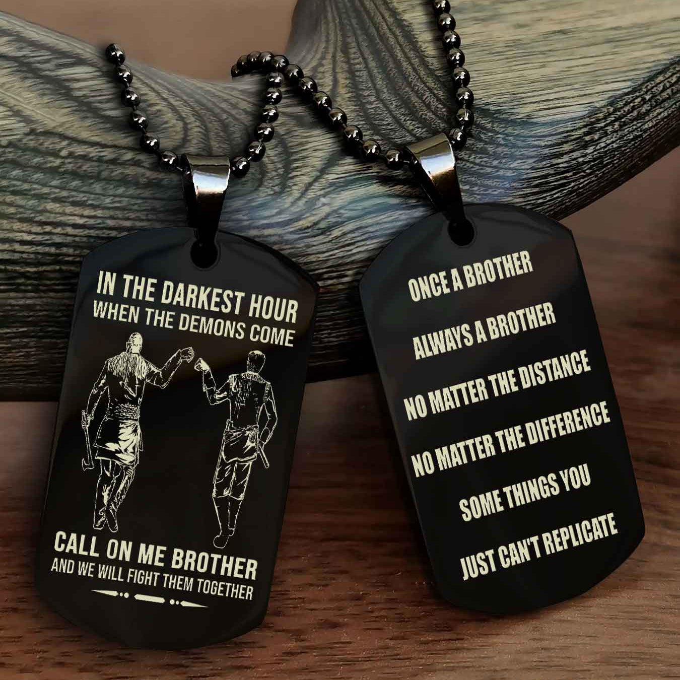 Customizable engraved dog tag double sided gift from brother Once A Brother Always A Brother