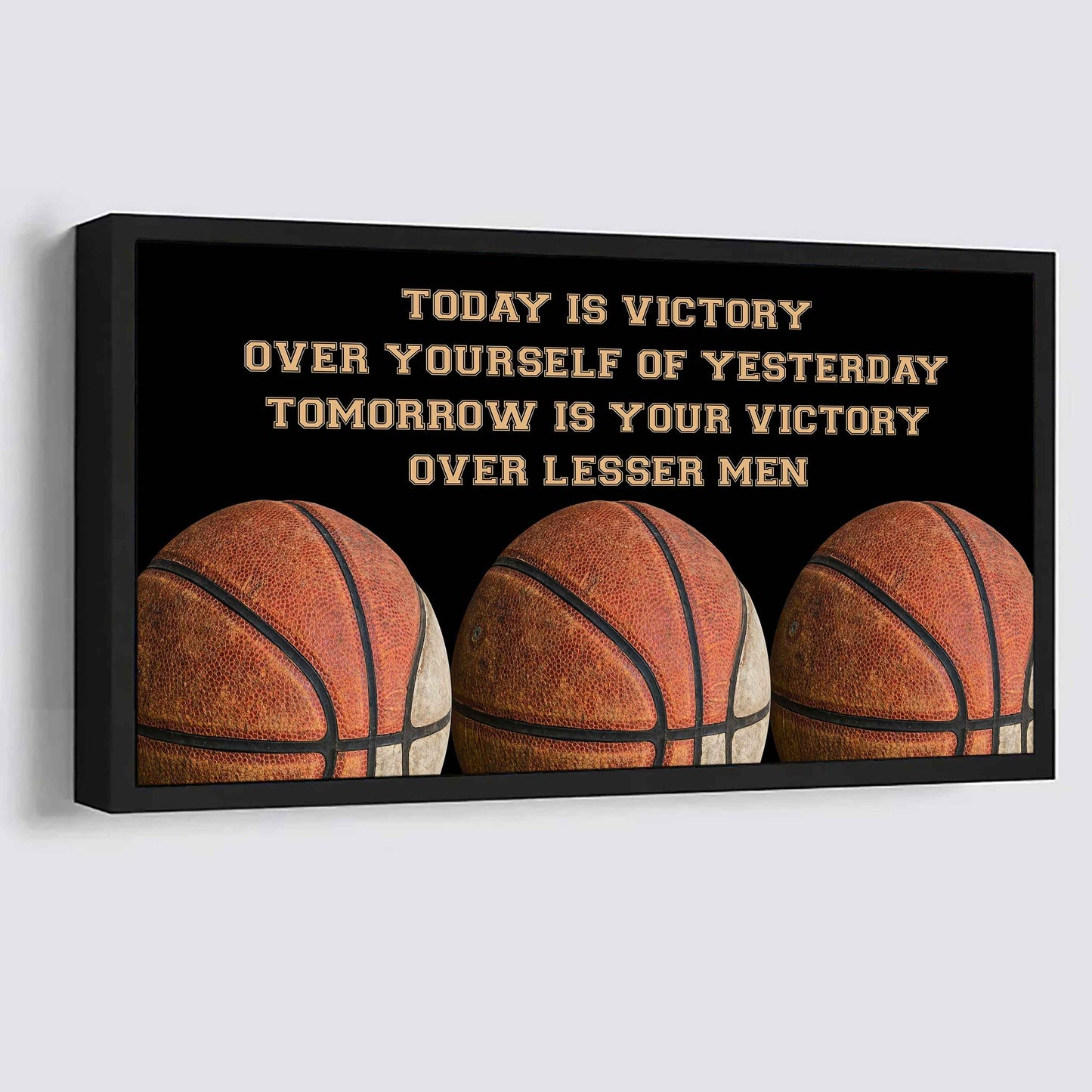 Soccer Poster Canvas - Today Is Victory Over Yourself Over Yourself Of Yesterday Tomorrow Is Your Victory Over Lesser Men