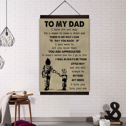 DRB Poster Canvas To My Dad I Know It's Not Easy To Raise A Child I Will Always Be Your Little Boy