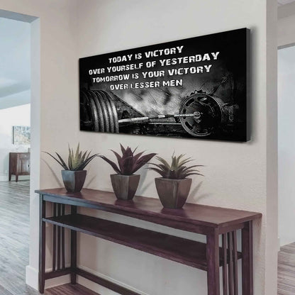 American Football Poster Canvas - Today Is Victory Over Yourself Over Yourself Of Yesterday Tomorrow Is Your Victory Over Lesser Men