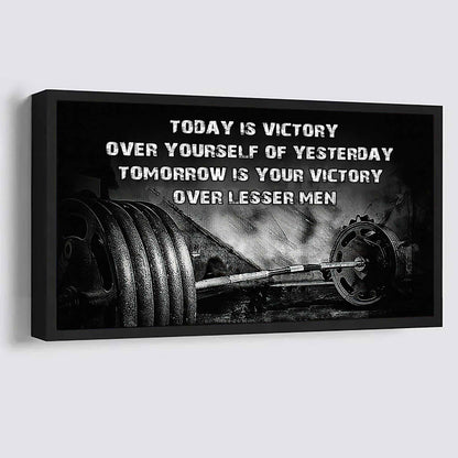 American Football Poster Canvas - Today Is Victory Over Yourself Over Yourself Of Yesterday Tomorrow Is Your Victory Over Lesser Men