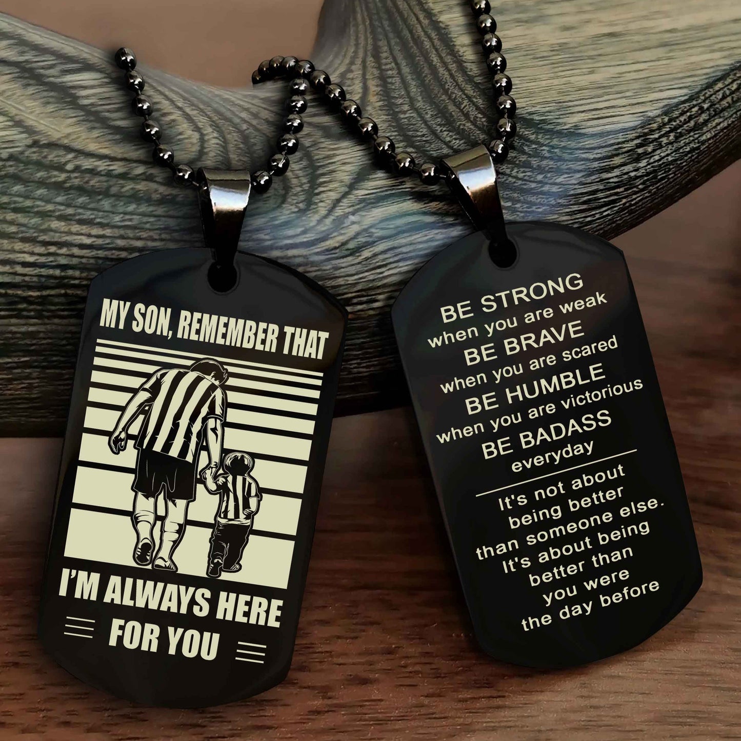 DRB Personalized Double Sided Dog Tag My Son  Remember That I Will Always Here Be Strong When You Are Weak Be Badass Everyday