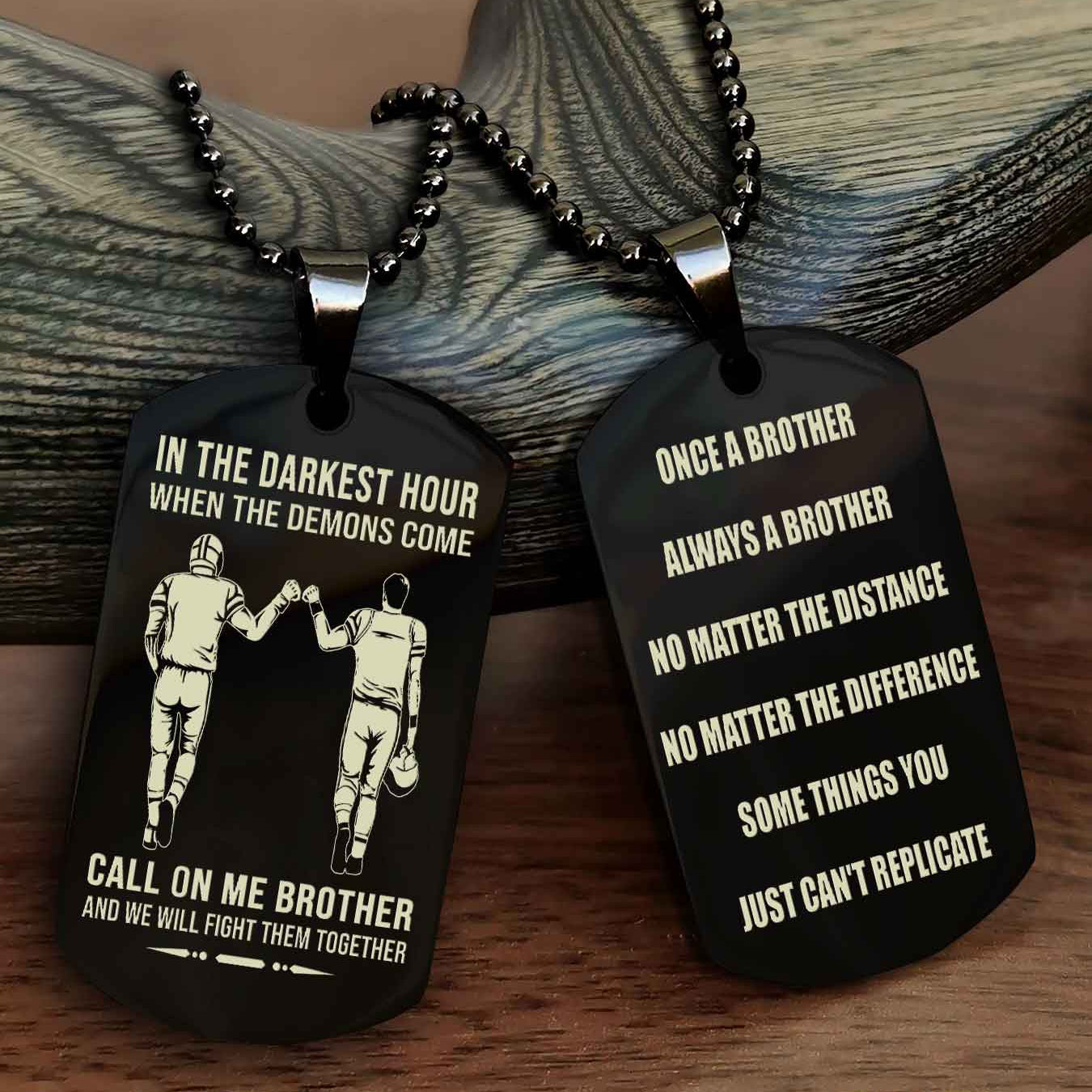 Customizable engraved dog tag double sided gift from brother Once A Brother Always A Brother