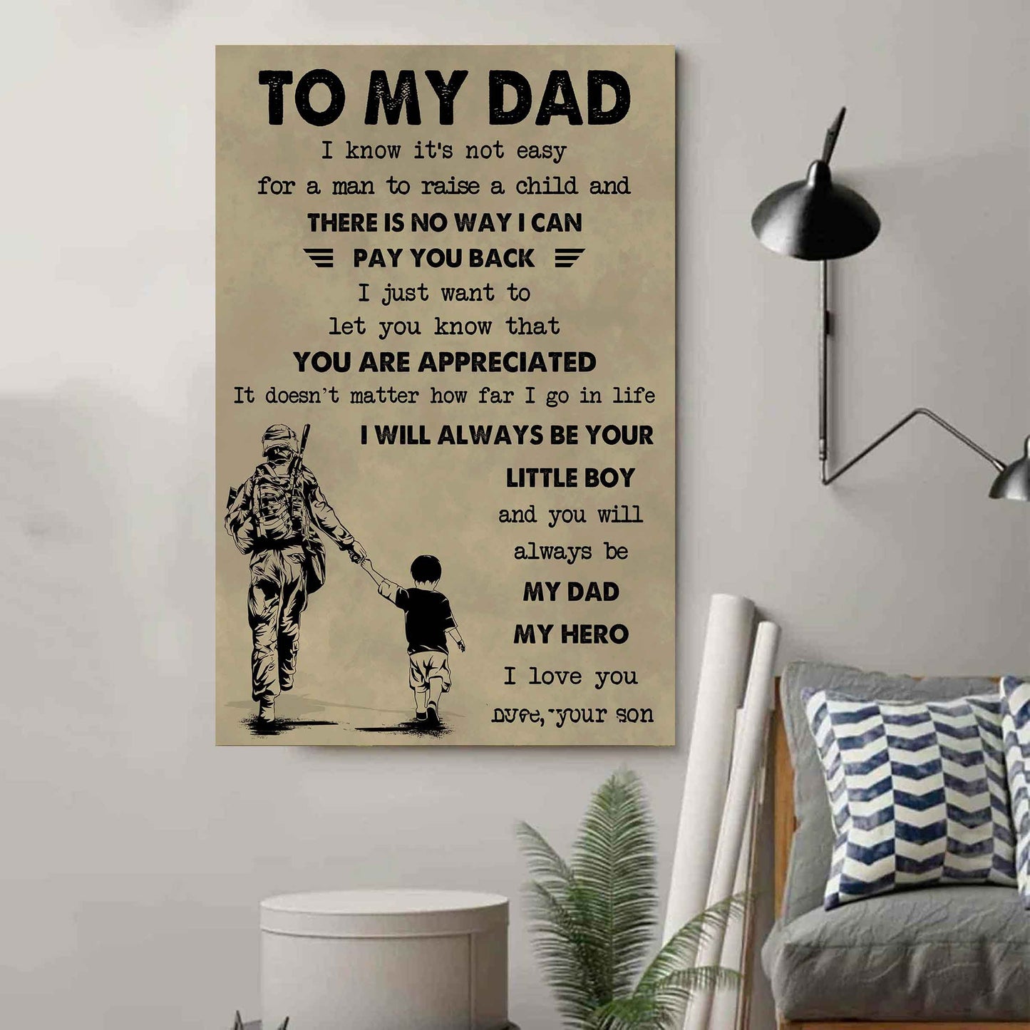 DRB Poster Canvas To My Dad I Know It's Not Easy To Raise A Child I Will Always Be Your Little Boy