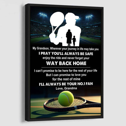 Tennis Poster Canvas Grandma To Grandson - Never Forget Your Way Back Home I Will Always Your No 1 Fan