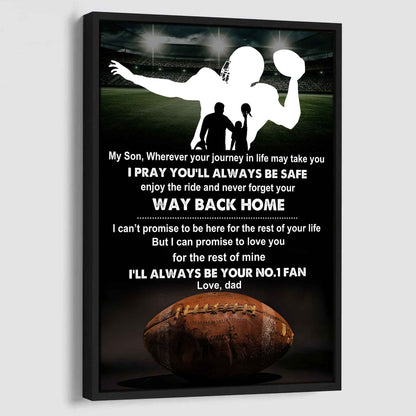Baseball Poster Canvas Dad To Son - Never Forget Your Way Back Home I Will Always Your No 1 Fan