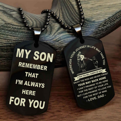 Knight Templar Double Sided Dog Tag My Son Remember That I'm Always Here For You - Enjoy The Ride And Never Forget Your Way Back Home