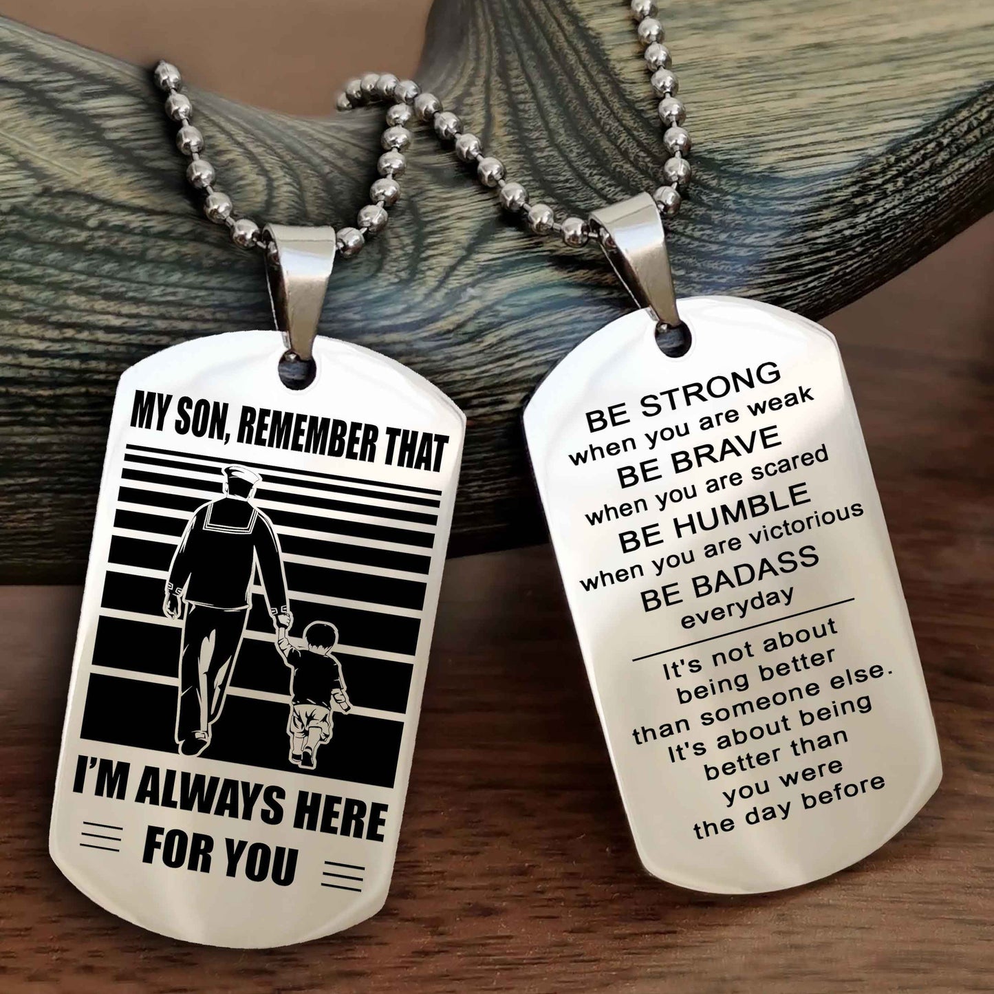 DRB Personalized Double Sided Dog Tag My Son  Remember That I Will Always Here Be Strong When You Are Weak Be Badass Everyday