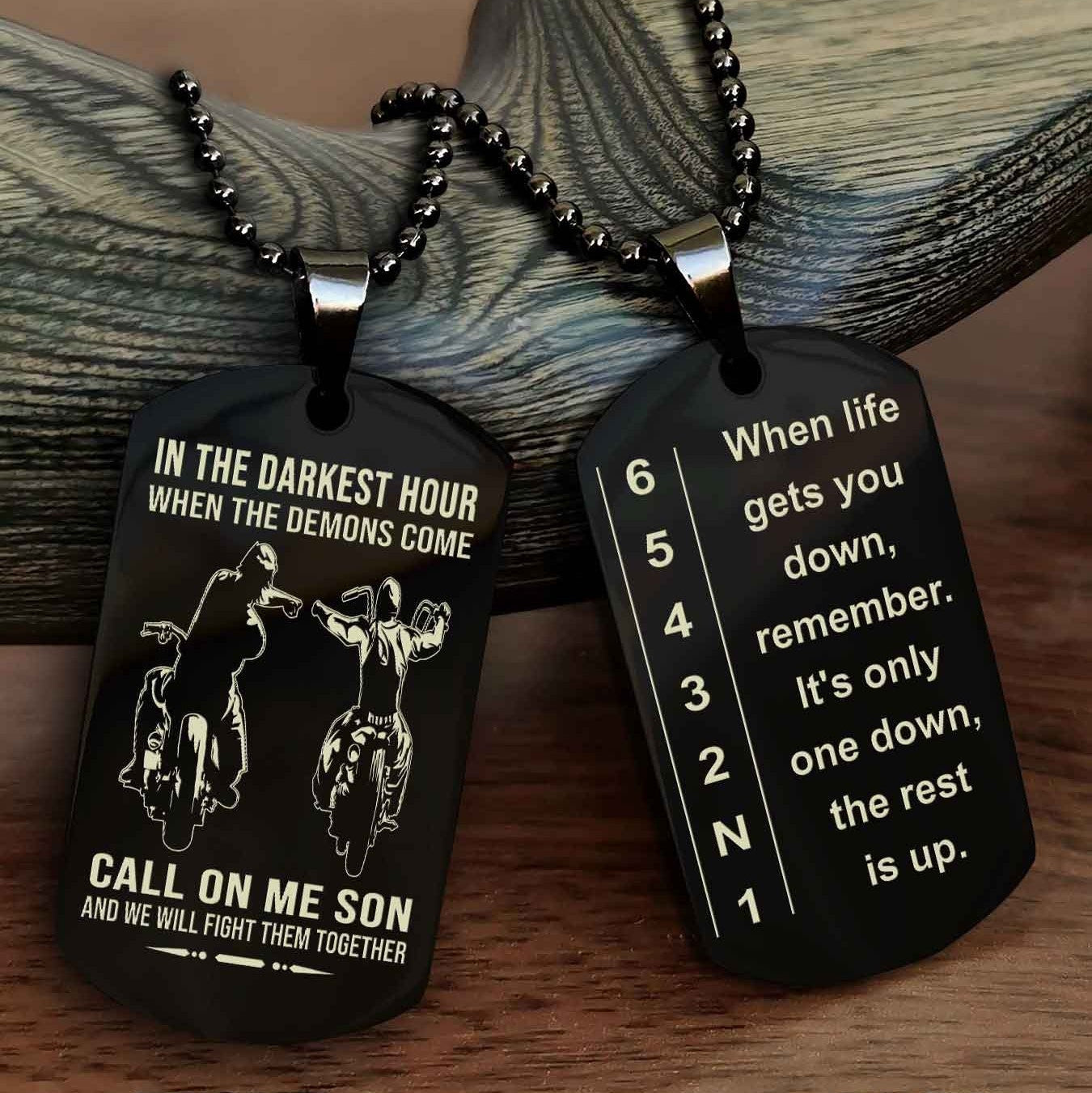 Biker Dog tag-When life gets you down, remember. It’s only one down, the rest is up