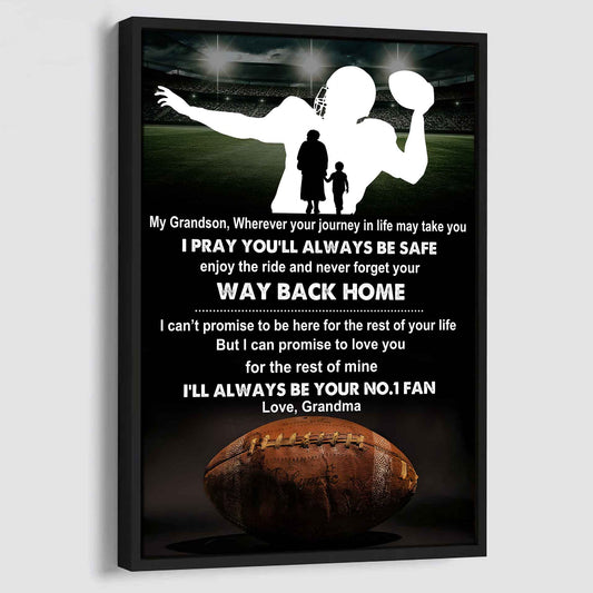 American Football Poster Canvas Grandma To Grandson - Never Forget Your Way Back Home I Will Always Your No 1 Fan