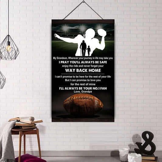 American Football Poster Canvas Grandpa To Grandson - Never Forget Your Way Back Home I Will Always Your No 1 Fan