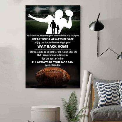 American Football Poster Canvas Grandpa To Grandson - Never Forget Your Way Back Home I Will Always Your No 1 Fan